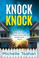 Knock Knock, An addictive and unmissable thriller with a KILLER twist!