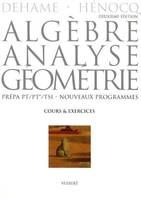 Algèbre, analyse, géométrie, prépa PT, PT*, TSI