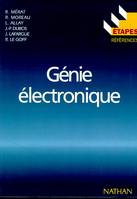 Génie électronique, principes et montages