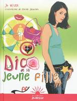 DICO DE LA JEUNE FILLE (LE)