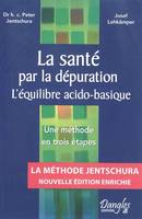 La santé par la dépuration - l'équilibre acido-basique, l'équilibre acido-basique