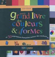 Mon grand livre couleurs et formes 2 Ed