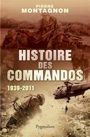 Histoire des commandos, 1939-2011