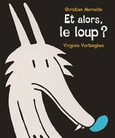 ET ALORS LE LOUP