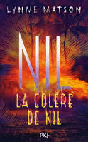 Nil - tome 3 La colère de Nil