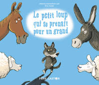 Le Petit Loup qui se prenait pour un grand