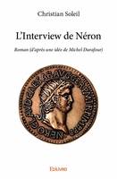 L'interview de néron, Roman (d’après une idée de Michel Durafour)