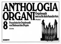 Französische Orgelmusik von Titelouze bis d'Aquin, Vol. 8. organ.