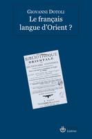 Le français, langue d'Orient ?