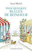 Pour quelques bulles de bonheur, Roman