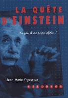 quête d'Einstein (La) - Au prix d'une peine infinie…., au prix d'une peine infinie