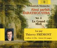 2, Ainsi parlait Zarathoustra / Le grand midi, Volume 2, Le grand midi