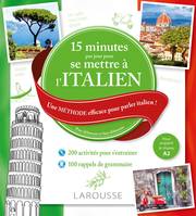 15 minutes par jour pour se mettre à l'Italien, Une méthode efficace pour parler italien pour débutants et faux débutants