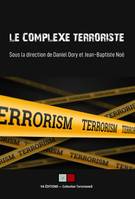 Le complexe terroriste, Regards croisés et bilans de recherches