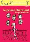 Le Prince charmant des paresseuses