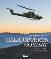 Le Grand livre des hélicoptères de combat