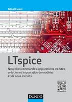 LTspice, Nouvelles commandes, applications inédites, création et importation de modèles et sous-circuits