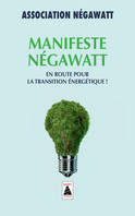 Manifeste négawatt, Enroute pour la transition émergétique