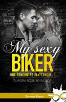 1, My sexy biker, Une rencontre inattendue, T1