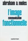 L'image : Communication fonctionnelle, communication fonctionnelle