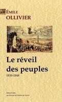 2, L'Empire libéral. T2 - Le réveil des peuples (1830-1848)