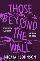 Those Beyond the Wall, The gripping new novel from the #1 Sunday Times bestselling author!