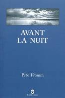 Avant la nuit, nouvelles