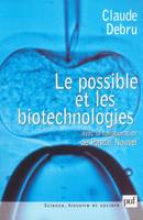 Le possible et les biotechnologies, Essai de philosophie dans les sciences