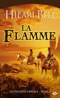 1, La Trilogie Farsala, T1 : La Flamme