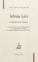 Sylvain Lévi - le savant et le citoyen, le savant et le citoyen