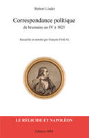 Correspondance politique de brumaire an IV à 1823, Le régicide et Napoléon - Kronos N° 55