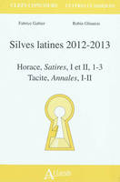 Silves latines 2012-2013, Horace, Satires, I et II, 1-3<br />Tacite, Annales, I-II