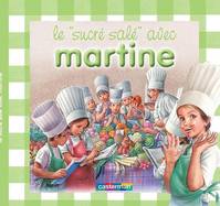 Le Le sucré salé avec Martine