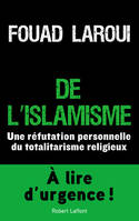 De l'islamisme, une réfutation personnelle du totalitarisme religieux