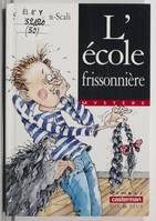 L'ecole frissonniere