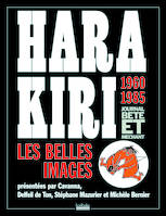 Hara Kiri, journal bête et méchant, Les belles images, 1960-1985