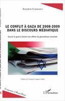 Le conflit à Gaza de 2008-2009 dans le discours médiatique, Quand la guerre devient une affaire de géopolitique mondiale