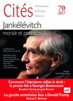 Cités 2017, n°70, Jankélévitch : morale et politique