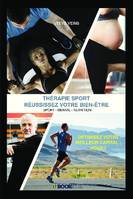 Thérapie Sport - Réussissez votre bien-être, Sport - Mental - Nutrition