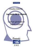 Les mots de la liberté, Culture générale et esprit critique