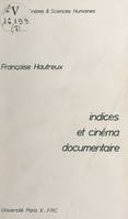 Indices et cinéma documentaire