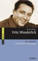 Fritz Wunderlich, Eine Biografie