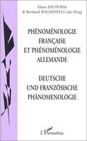 PHENOMENOLOGIE FRANCAISE ET PHENOMENOLOGIE ALLEMANDE, Deustche und französische phänomenologie