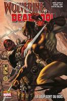 Wolverine vs Deadpool, Le loup sort du bois