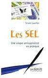 SEL (Les), ne utopie anticapitaliste en pratique