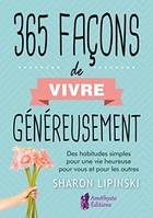 365 façons de vivre généreusement, Des habitudes simples pour une vie agréable pour vous et pour les autres