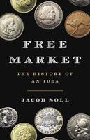 Free Market, The History of an Idea