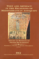 Text and Artifact in the Religions of Mediterranean Antiquity, Essays in Honour of Peter Richardson