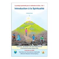 La pratique spirituelle pour la réalisation de Dieu, 1, Introduction à la spiritualité