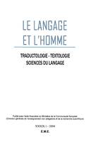 Traductologie, textologie, sciences du langage, Mots et gestes. Cultures, sémantique et éthique
